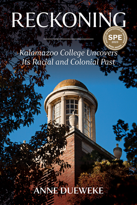 Cover image for book Reckoning: Kalamazoo College Uncovers Its Racial and Colonial Past