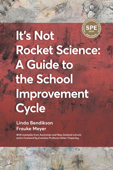 Cover image for book It's Not Rocket Science - A Guide to the School Improvement Cycle: With Examples from New Zealand and Australian Schools