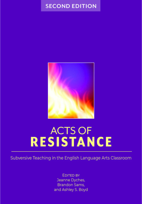 Cover image for book Acts of Resistance: Subversive Teaching in the English Language Arts Classroom
