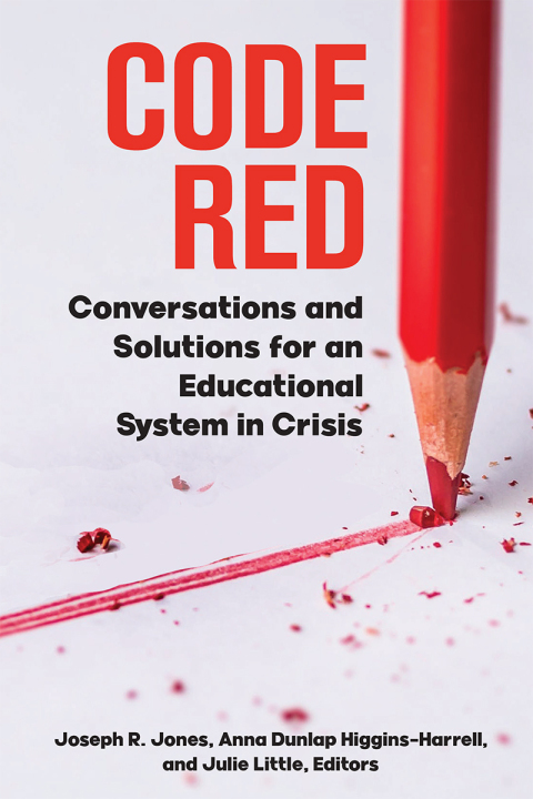 Cover image for book Code Red: Conversations and Solutions for an Educational System in Crisis