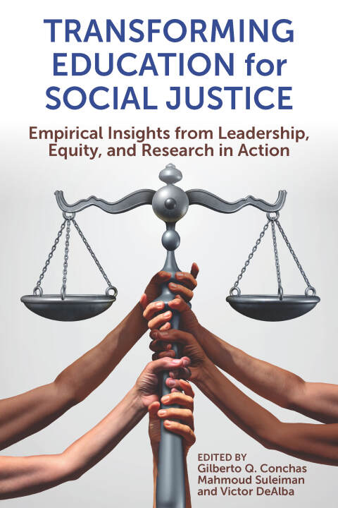 Cover image for book Transforming Education for Social Justice: Empirical Insights from Leadership, Equity, and Research in Action