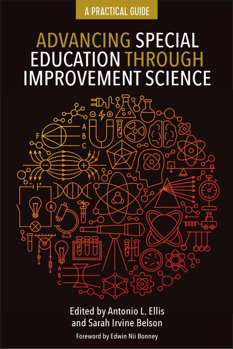 Cover image for book Advancing Special Education Through Improvement Science: A Practical Guide