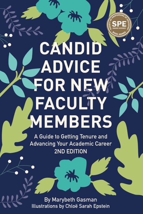 Cover image for book Candid Advice for New Faculty Members: A Guide to Getting Tenure and Advancing Your Academic Career