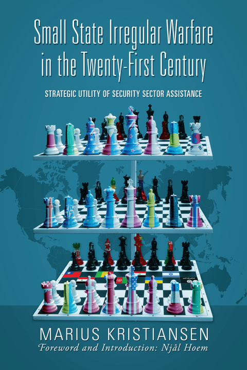 Cover image for book Small State Irregular Warfare in the Twenty-First Century