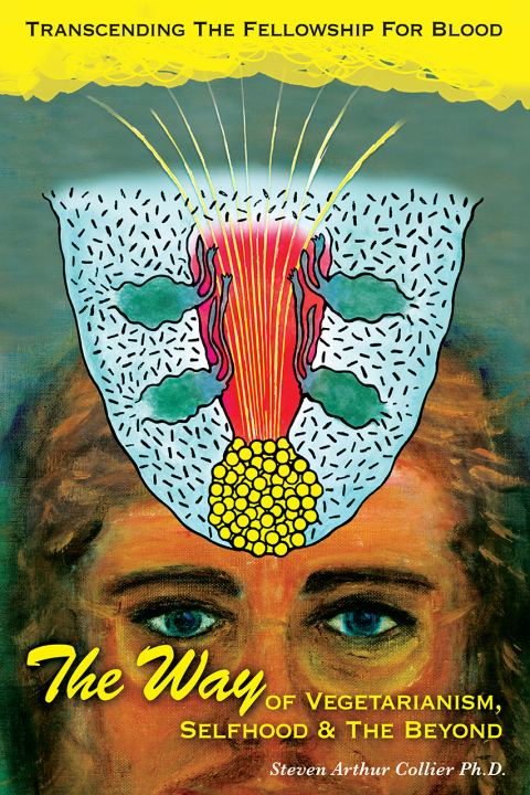 Cover image for book The Way OF VEGETARIANISM, SELFHOOD, AND THE BEYOND