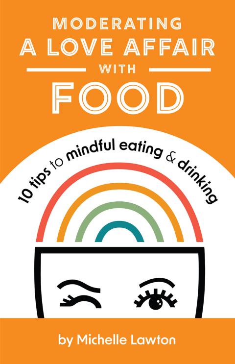 Cover image for book Moderating a Love Affair with Food