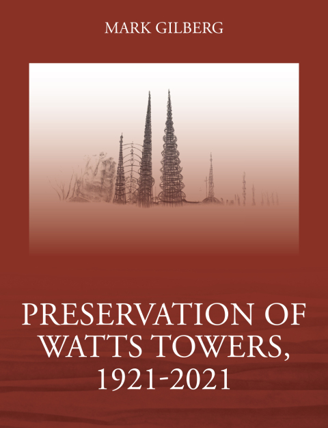 Cover image for book Preservation of Watts Towers, 1921-2021