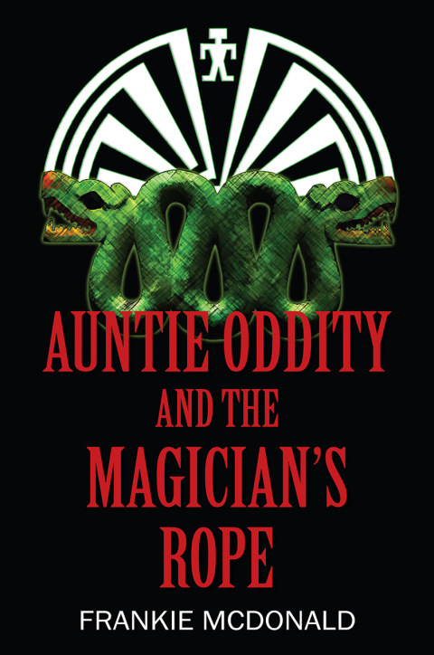 Cover image for book Auntie Oddity and the Magician’s Rope