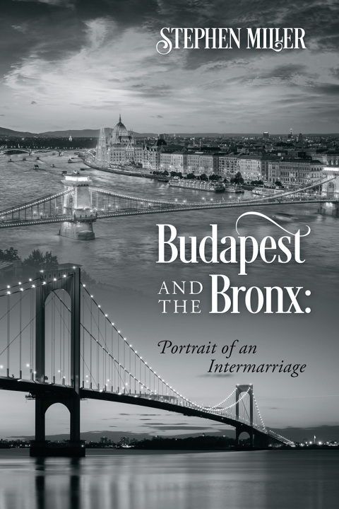 Cover image for book Budapest and the Bronx: Portrait of an Intermarriage
