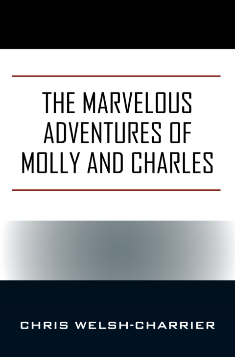 Cover image for book The Marvelous Adventures of Molly and Charles