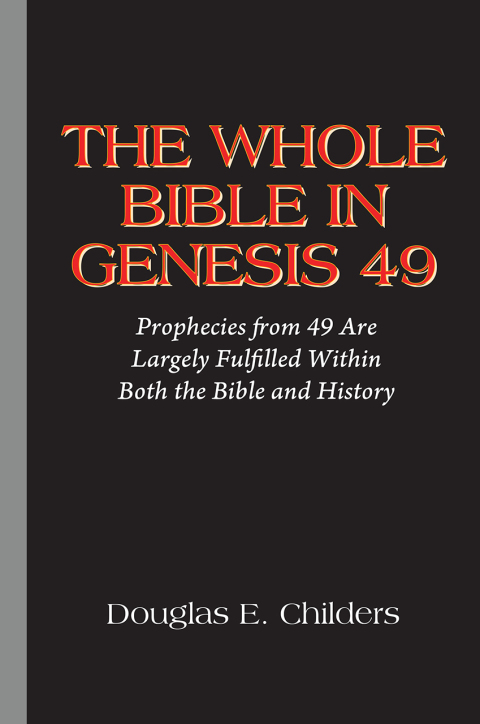 Cover image for book THE WHOLE BIBLE IN GENESIS 49