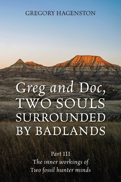 Cover image for book Greg and Doc III, Two Souls Surrounded by Badlands