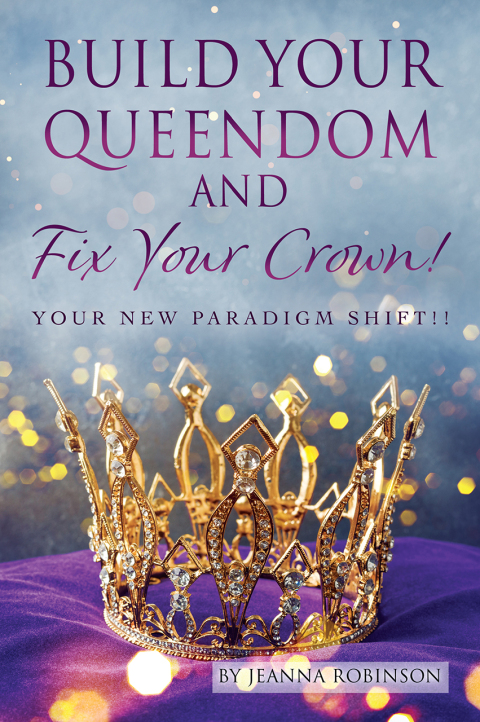 Cover image for book Build Your Queendom and Fix Your Crown!
