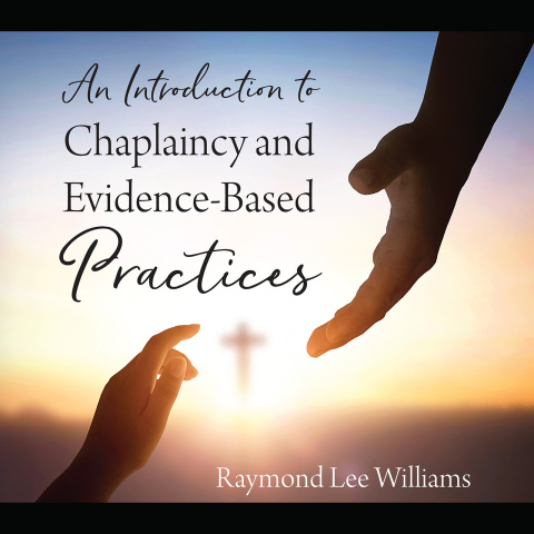 Cover image for book An Introduction to Chaplaincy and Evidence-Based Practices