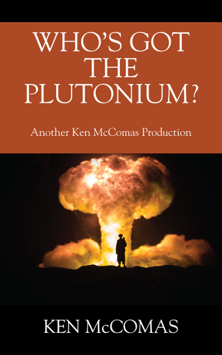 Who's Got the Plutonium?