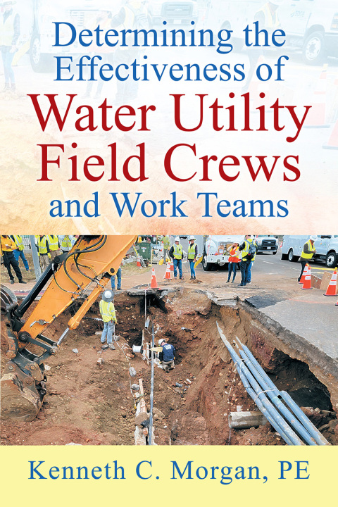 Cover image for book Determining the Effectiveness of Water Utility Field Crews and Work Teams