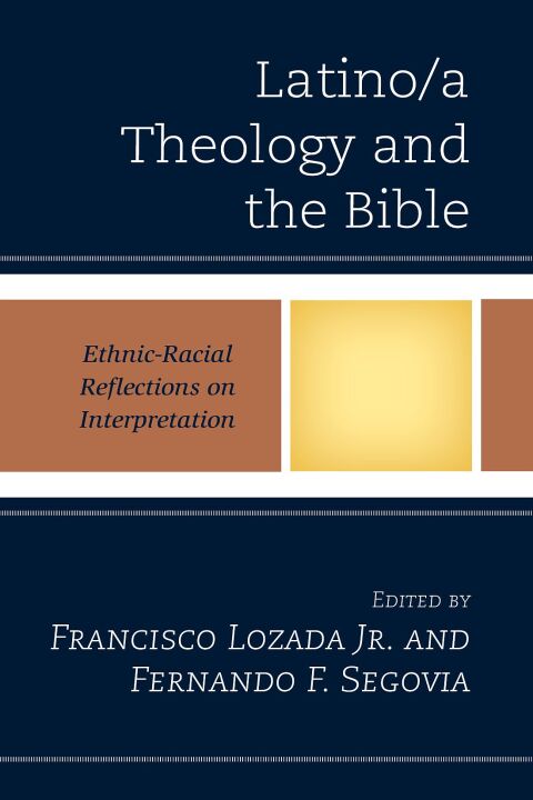 Latino/a Theology and the Bible 