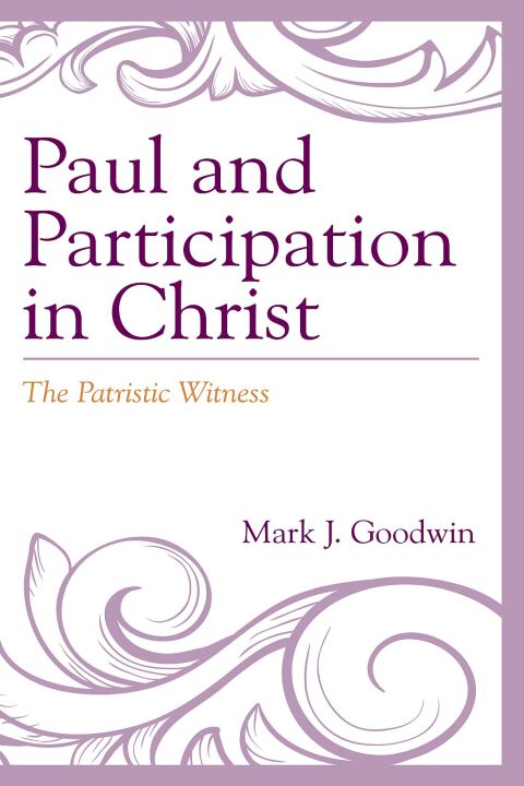 Paul and Participation in Christ 