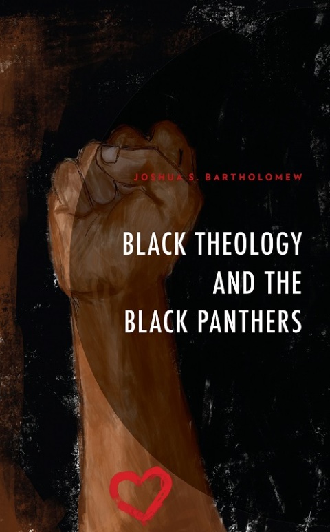 Cover image for book Black Theology and The Black Panthers