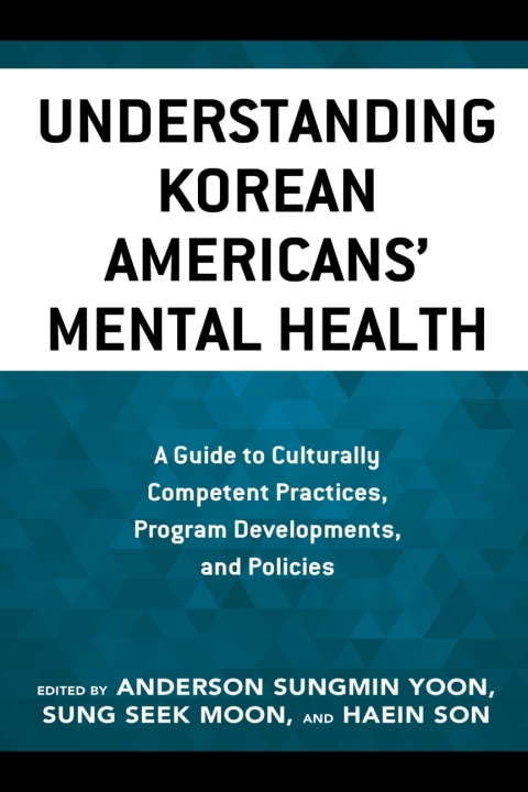 Cover image for book Understanding Korean Americans’ Mental Health
