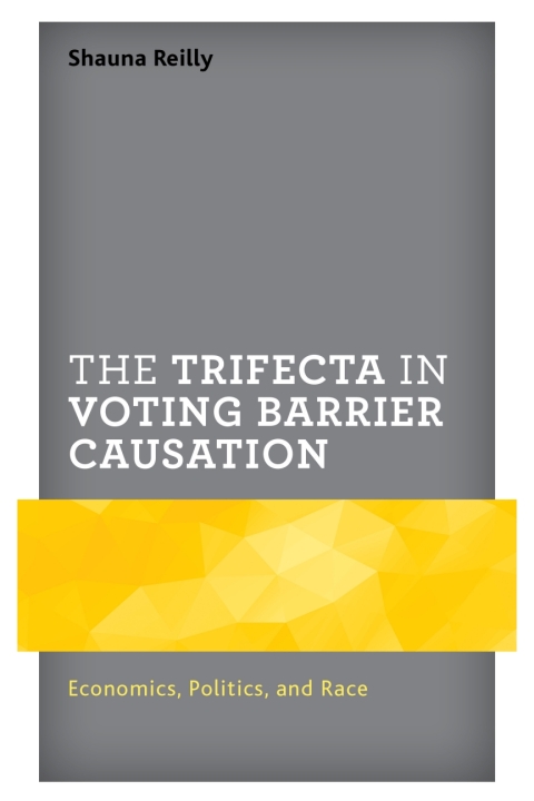 Cover image for book The Trifecta in Voting Barrier Causation