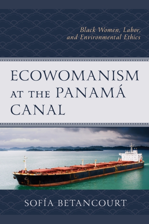 Cover image for book Ecowomanism at the Panamá Canal