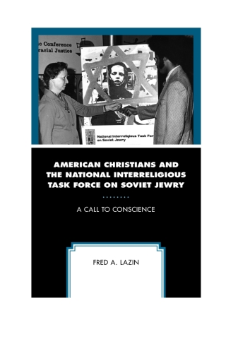 American Christians and the National Interreligious Task Force on Soviet Jewry