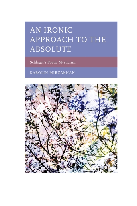 Cover image for book An Ironic Approach to the Absolute