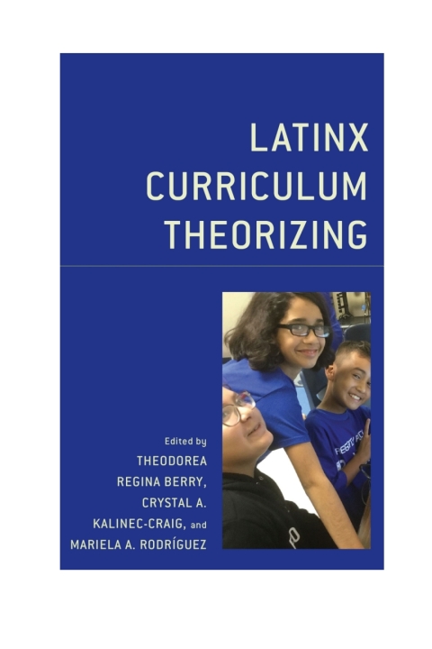 Cover image for book Latinx Curriculum Theorizing