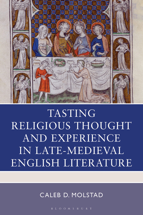 Cover image for book Tasting Religious Thought and Experience in Late-Medieval English Literature