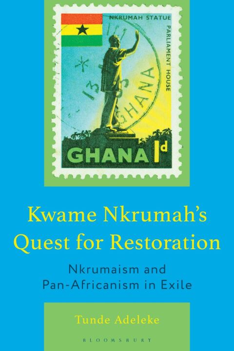 Cover image for book Kwame Nkrumah's Quest for Restoration