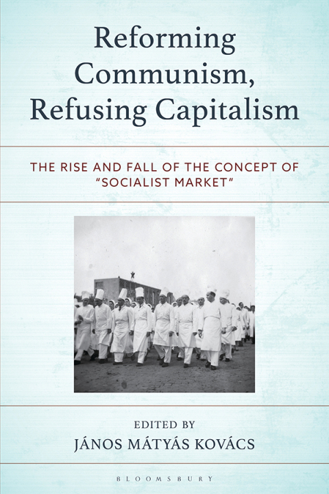 Cover image for book Reforming Communism, Refusing Capitalism