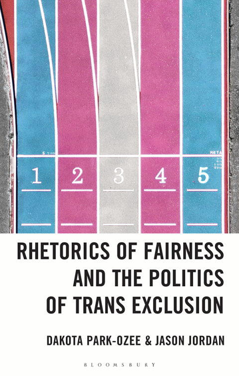 Cover image for book Rhetorics of Fairness and the Politics of Trans Exclusion