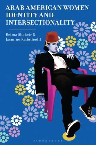 Arab American Women, Identity, and Intersectionality