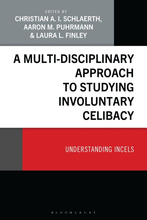 Cover image for book A Multi-Disciplinary Approach to Studying Involuntary Celibacy