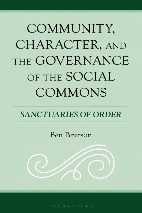 Cover image for book Community, Character, and the Governance of the Social Commons