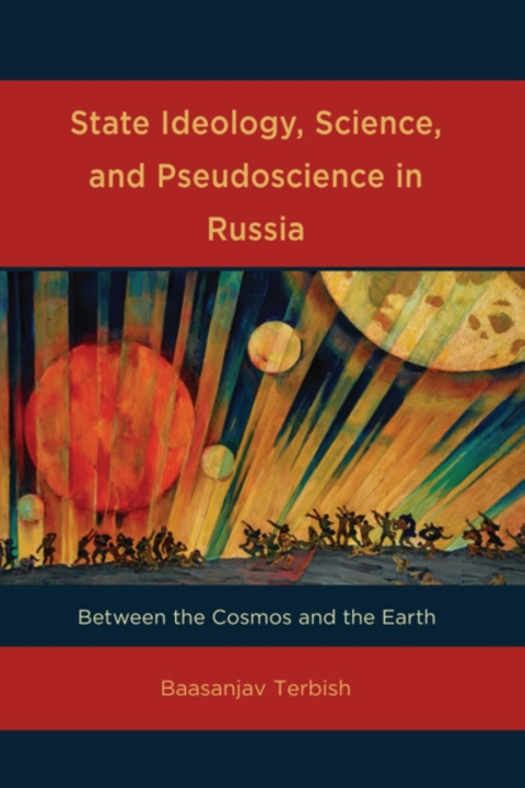 Cover image for book State Ideology, Science, and Pseudoscience in Russia