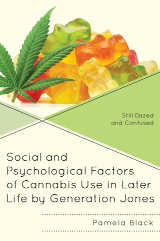 Social and Psychological Factors of Cannabis Use in Later Life by Generation Jones