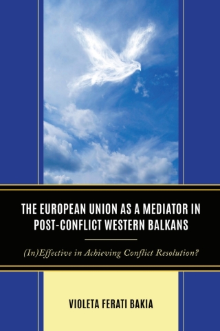 The European Union as a Mediator in Post-Conflict Western Balkans