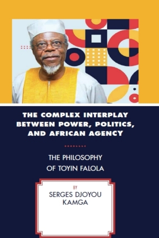 The Complex Interplay between Power, Politics, and African Agency