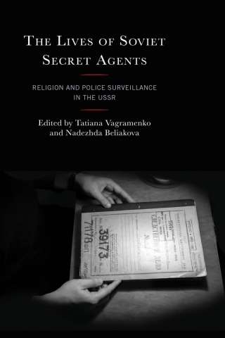 The Lives of Soviet Secret Agents