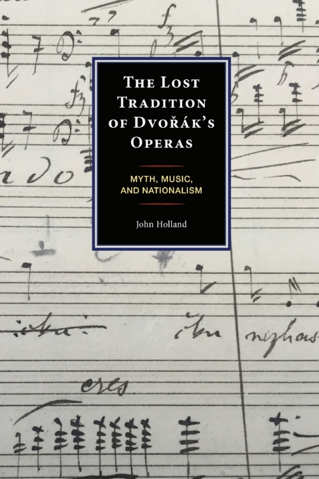 The Lost Tradition of Dvorák's Operas