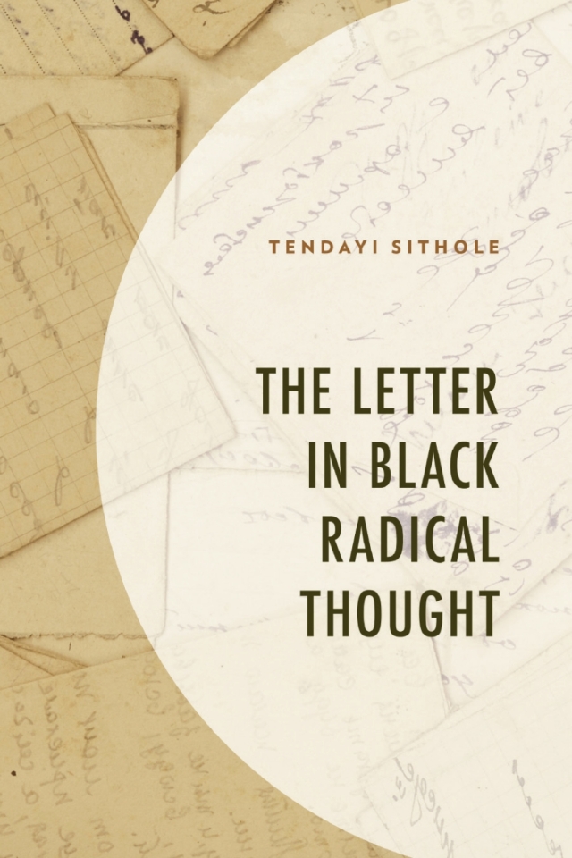 The Letter in Black Radical Thought