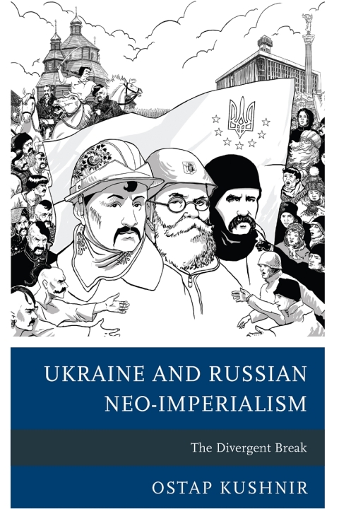 Cover image for book Ukraine and Russian Neo-Imperialism
