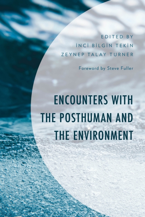 Cover image for book Encounters with the Posthuman and the Environment