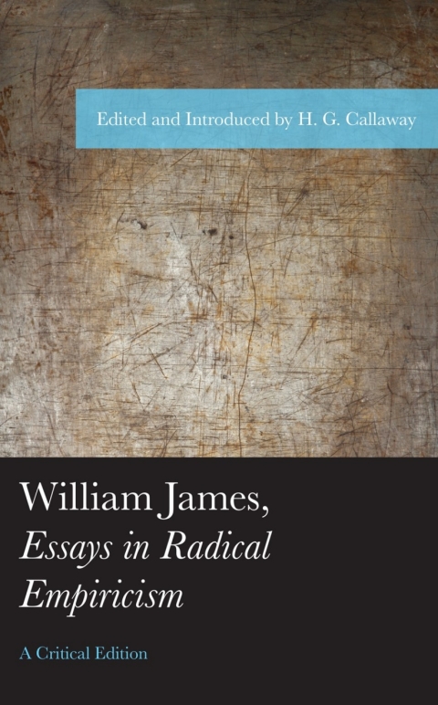 Cover image for book William James, Essays in Radical Empiricism