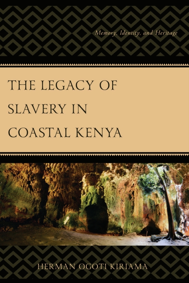 The Legacy of Slavery in Coastal Kenya