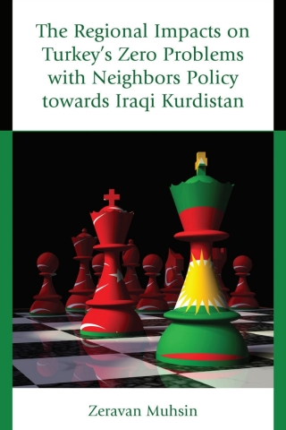 The Regional Impacts on Turkey's Zero Problems with Neighbors Policy towards Iraqi Kurdistan