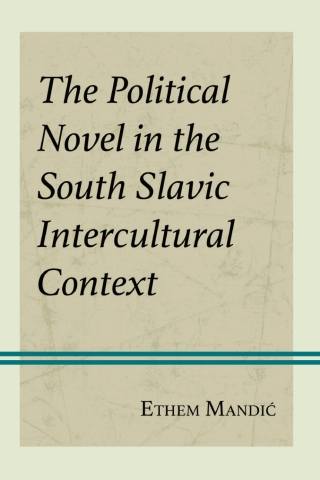 The Political Novel in the South Slavic Intercultural Context