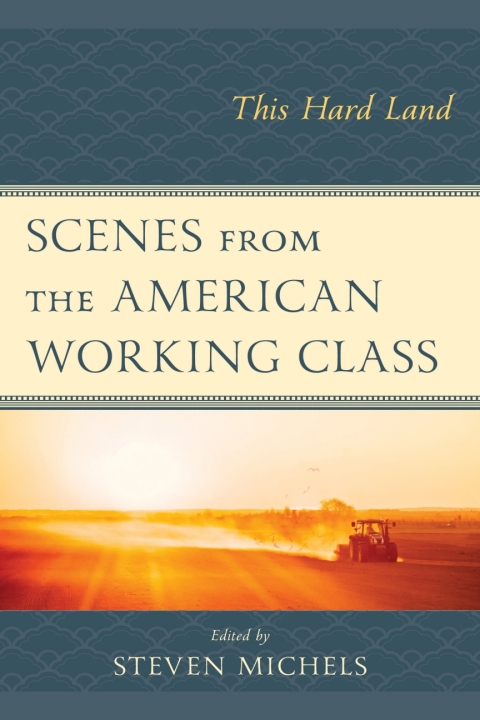 Cover image for book Scenes from the American Working Class